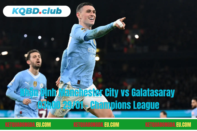 Đội hình dự kiến trước trận Manchester City vs Galatasaray