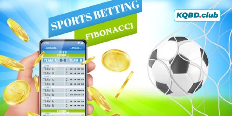 Hướng dẫn cách áp dụng Fibonacci vào tỷ lệ kèo nhà cái